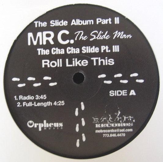 Mr. C The Slide Man – Roll Like This (The Cha Cha Slide Part III) Vinyl LP Record