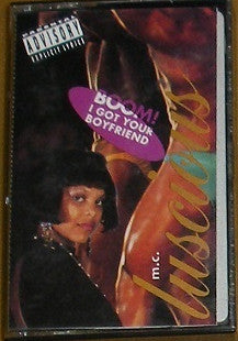 M.C. Luscious – Boom! I Got Your Boyfriend Cassette Tape *USED 1991 PRESS*