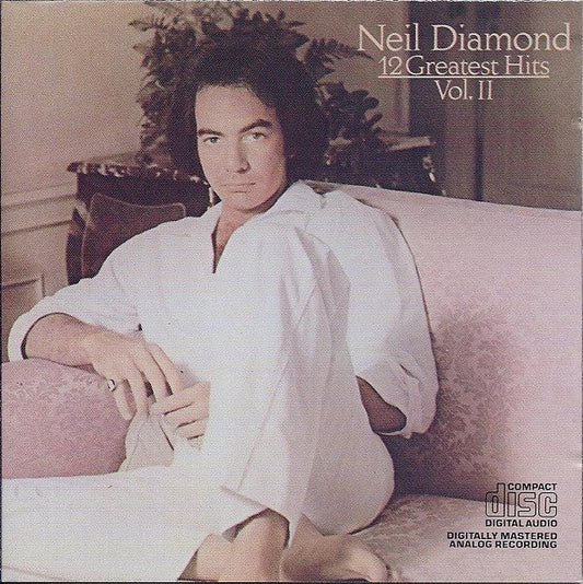 Neil Diamond – 12 Greatest Hits, Volume II CD *Used 1990 Club Release*