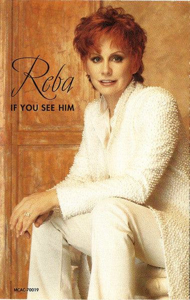 Reba – If You See Him Cassette *USED 1998 RELEASE*