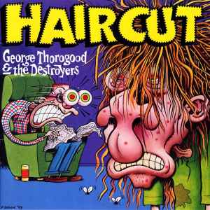 George Thorogood & The Destroyers – Haircut CD *Used 1993 Release*