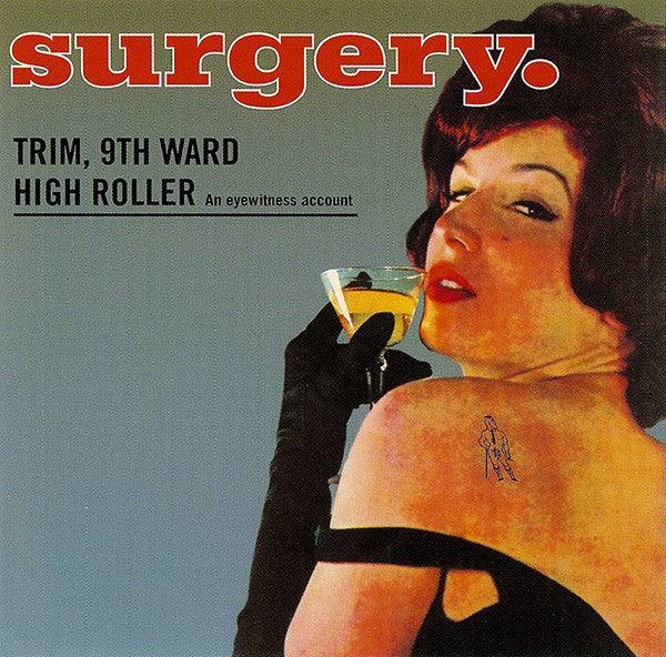 Surgery – Trim, 9th Ward High Roller CD *1993 RELEASE*