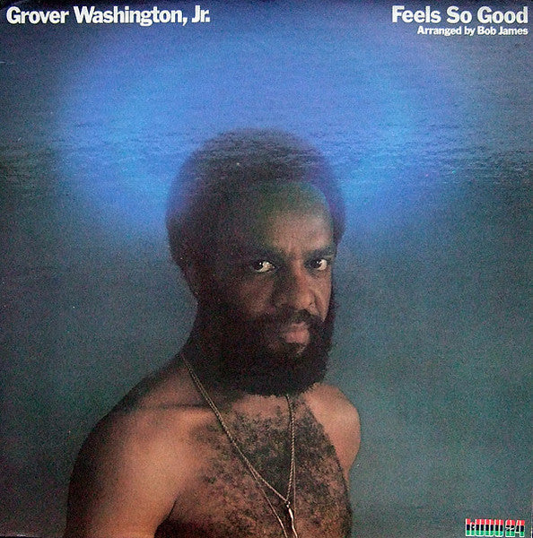 Grover Washington, Jr. – Feels So Good Vinyl LP Record *Used 1975 Release*