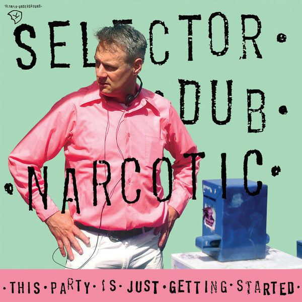 Selector Dub Narcotic – This Party Is Just Getting Started Cassette