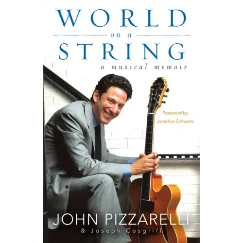 World on a String: A Musical Memoir - Hardcover
