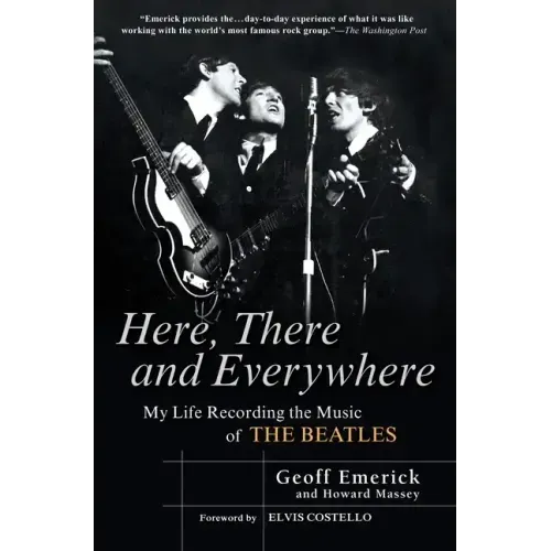 Here, There and Everywhere: My Life Recording the Music of the Beatles - Paperback