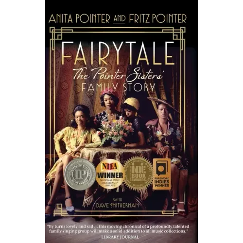 Fairytale: The Pointer Sisters' Family Story - Hardcover
