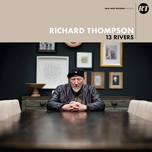 Richard Thompson 13 RIVERS [Vinyl]