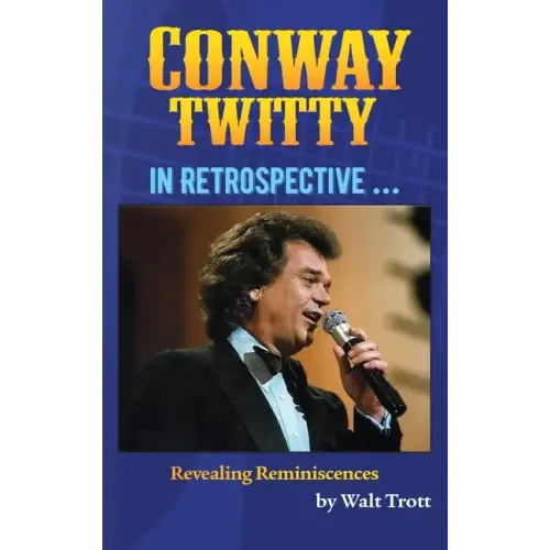Conway Twitty In Retrospective ... - Hardcover