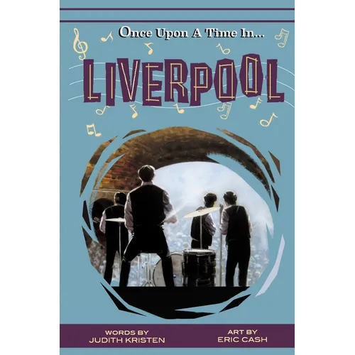 Once Upon A Time In Liverpool: It's Good To Dream - Hardcover