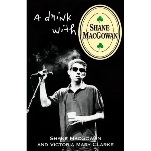 A Drink with Shane Macgowan - Paperback