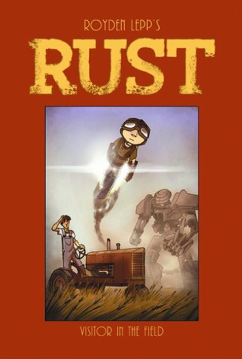 Rust HC Hardcover Vol 1 Visitor In Field Boom 2014 Royden Lepp