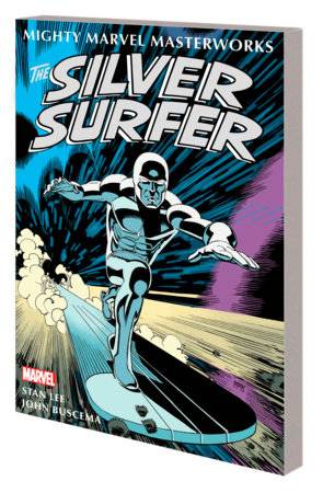 MIGHTY MMW SILVER SURFER TP VOL 01 SENTINEL OF SPACEWAYS (12/06/2023) MARVEL PRH