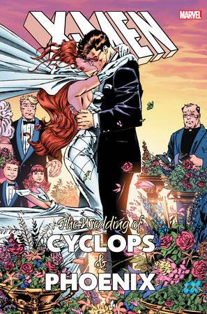 X-Men WEDDING OF CYCLOPS & PHOENIX HC Marvel 2018 Sealed New