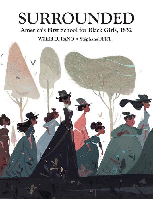 Surrounded Americas First School Black Girls 1832 Hc (02/12/2025) Nbm