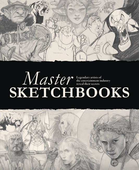 Master Sketchbooks Legendary Artists Entertainment Industry (07/30/2025) 3D Total Publishing