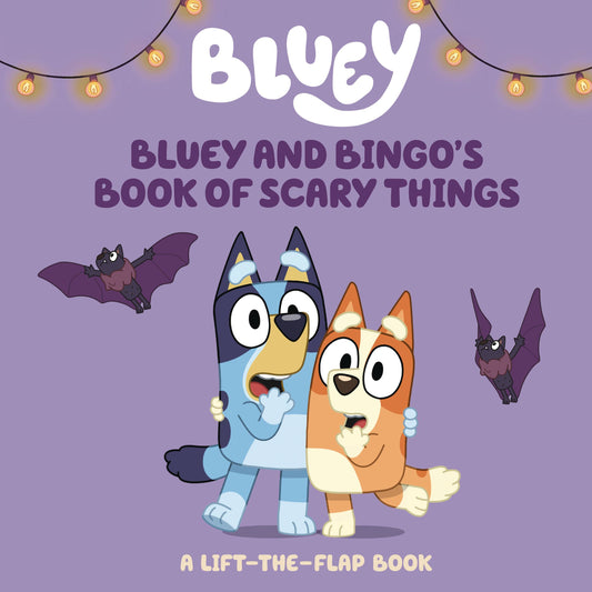 Bluey & Bingo Book Of Scary Things Hc (07/23/2025) Penguin Young Readers