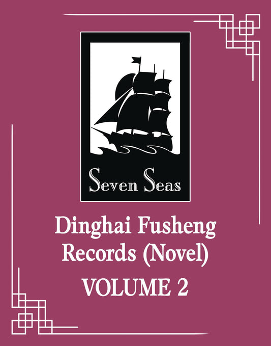 Dinghai Fusheng Records Sc Novel Vol 02 (08/27/2025) Seven Seas Entertainment
