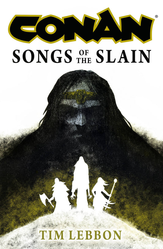 Conan Songs Of The Slain Hc (Novel) (07/23/2025) Titan Books