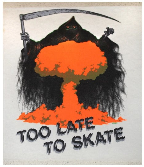 Brand-X Too Late To Skate 10" Skateboard Deck