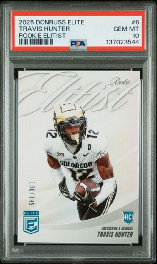 Graded 2025 Panini Donruss Elite Travis Hunter #6 Rookie Elitist /799 Rookie RC Football Card PSA 10 Gem Mint
