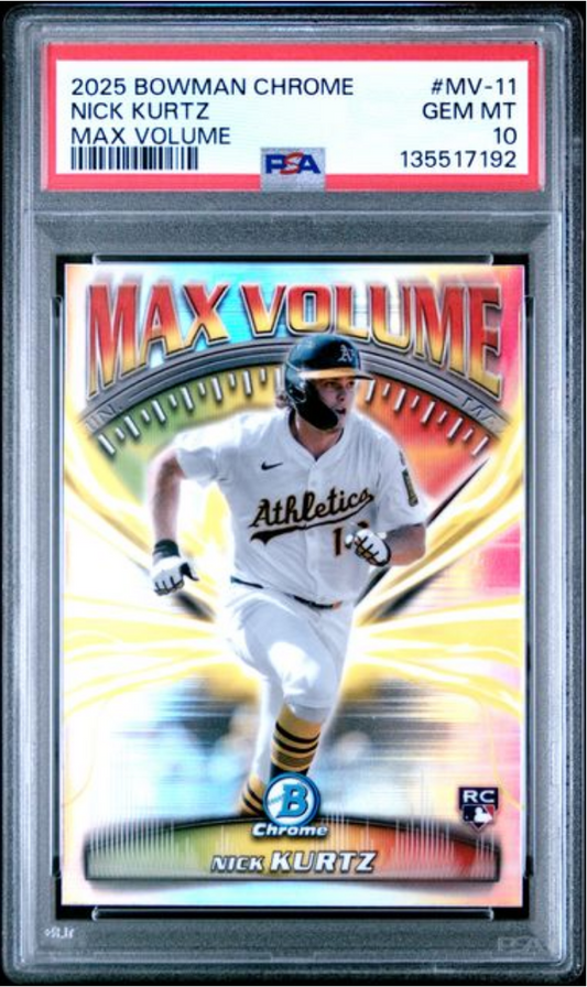 Graded 2025 Topps Bowman Chrome Nick Kurtz #MV11 Max Volume Rookie RC Baseball Card PSA 10 Gem Mint