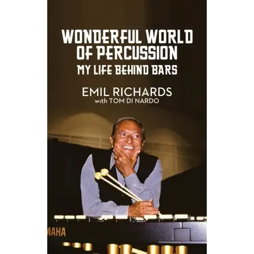 Wonderful World of Percussion: My Life Behind Bars - Hardcover