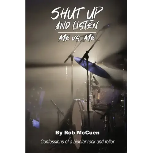 Shut Up and Listen: Me vs. Me - Paperback