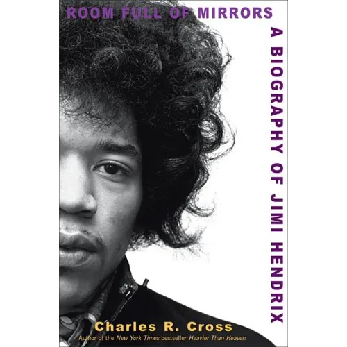 Room Full of Mirrors: A Biography of Jimi Hendrix - Hardcover