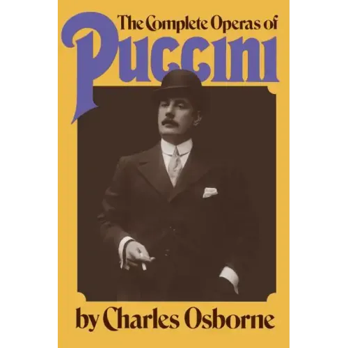 The Complete Operas of Puccini - Paperback