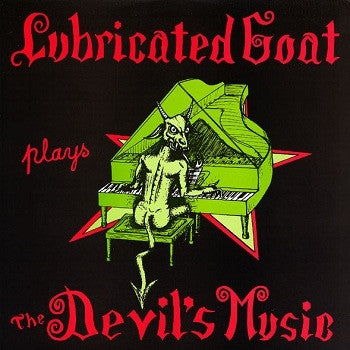 Lubricated Goat "Plays The Devil's Music" T-Shirt