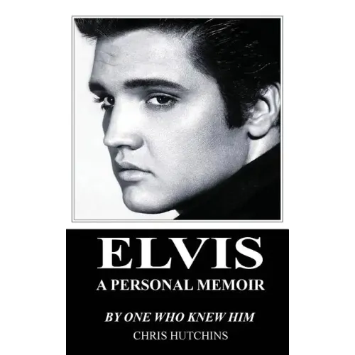 Elvis A Personal Memoir - Hardcover