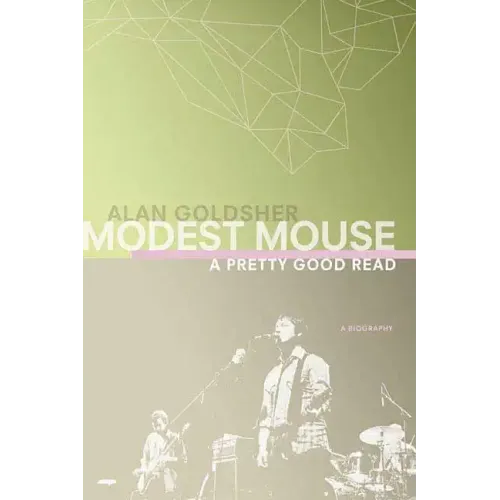 Modest Mouse: A Pretty Good Read - Paperback