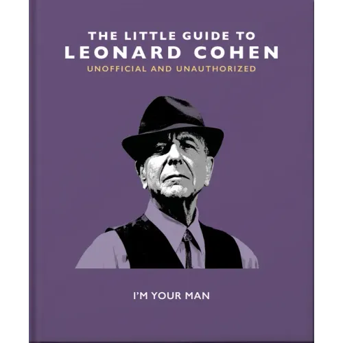The Little Guide to Leonard Cohen: I'm Your Man - Hardcover