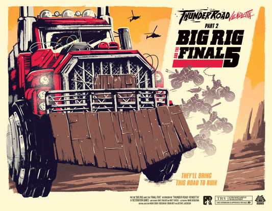 Thunder Road Vendetta: Part 2 - Big Rig and the Final 5 Expansion