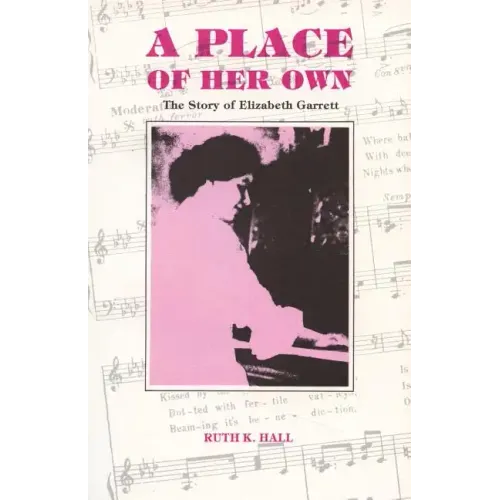 A Place of Her Own: The Story of Elizabeth Garrett - Paperback