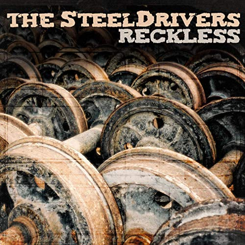 The Steeldrivers Reckless [LP] [Vinyl]