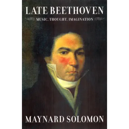 Late Beethoven: Music, Thought, Imagination - Paperback
