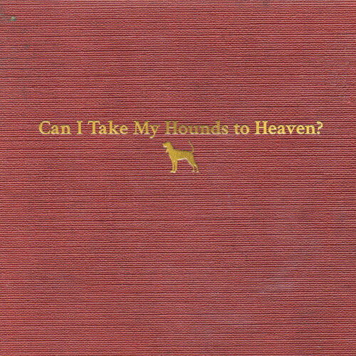 Can I Take My Hounds To Heaven (Booklet, Softpak) (3 Cd's) (CD)