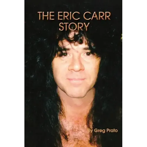 The Eric Carr Story - Paperback
