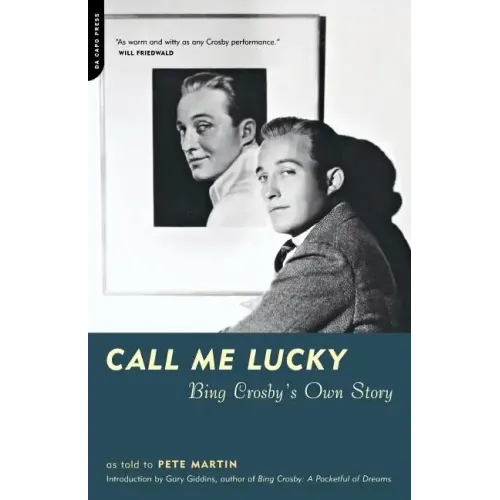 Call Me Lucky: Bing Crosby's Own Story - Paperback