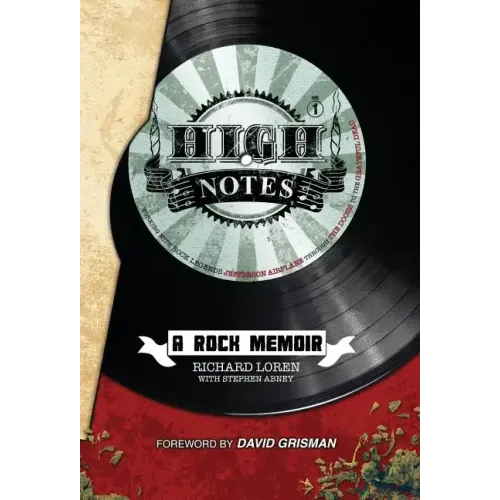 High Notes: A Rock Memoir - Hardcover