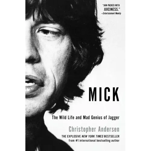 Mick: The Wild Life and Mad Genius of Jagger - Paperback