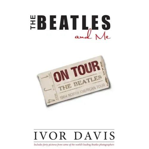 The Beatles and Me on Tour - Hardcover