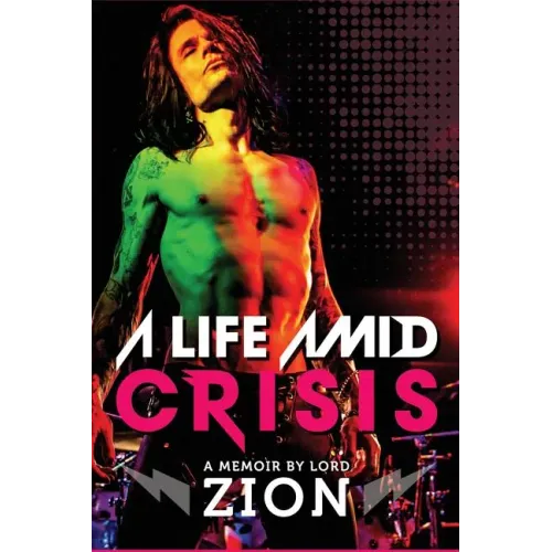 A Life Amid Crisis: If all we have is right now, what happens when you don't know what to do with it? - Paperback