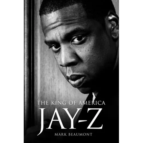Jay-Z: The King of America - Hardback - Hardcover