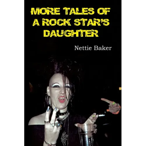 More Tales of a Rock Star's Daughter - Paperback