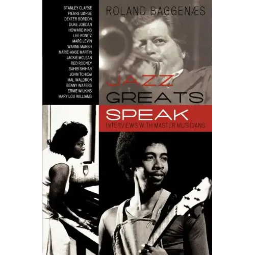 Jazz Greats Speak: Interviews with Master Musicians - Paperback