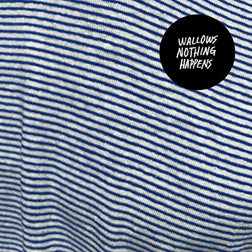 Wallows Nothing Happens (LP w/Digital Download) [Vinyl]