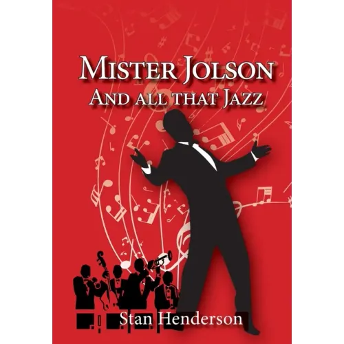 Mister Jolson and all that Jazz - Paperback